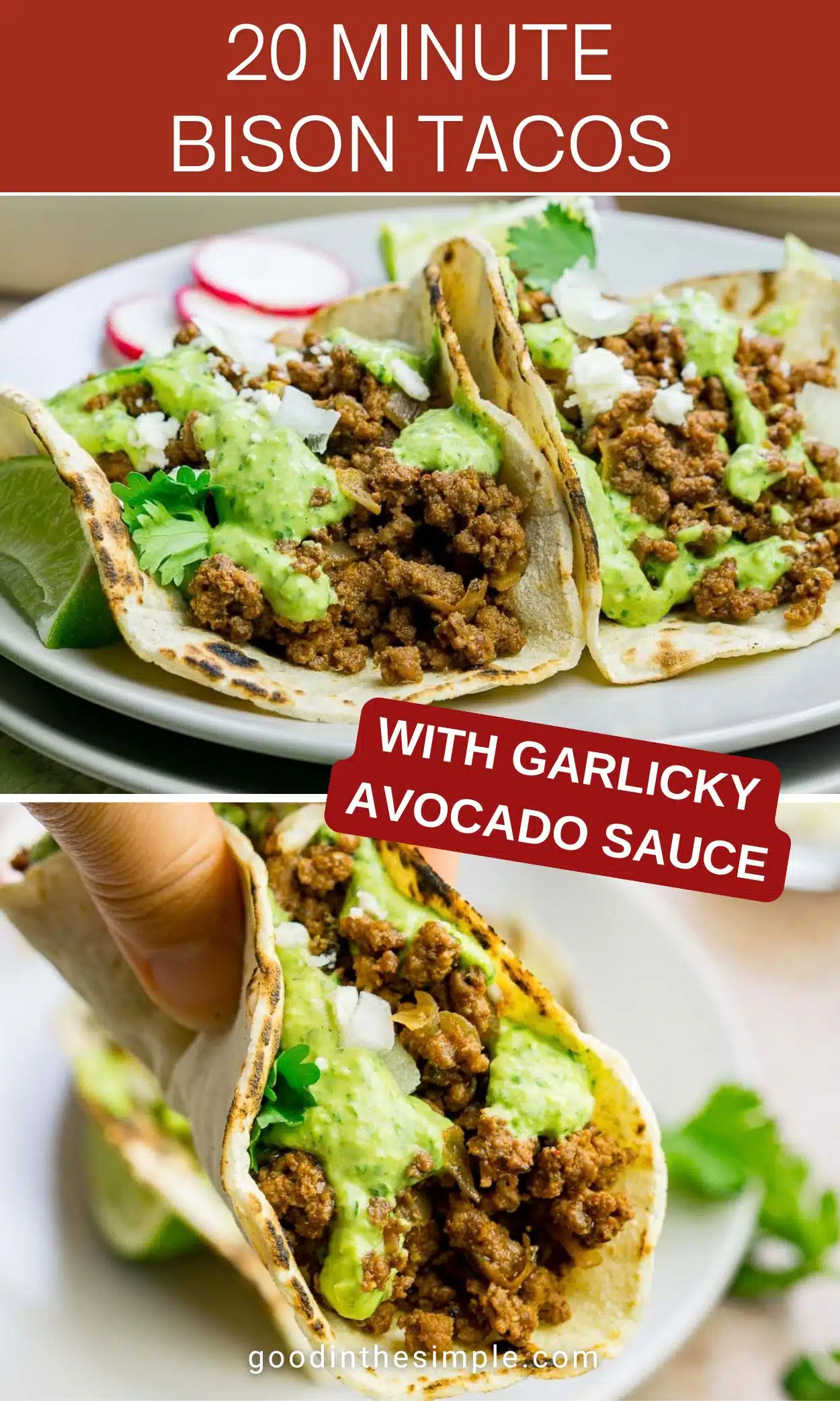 Pinterest image with text: 20 minute bison tacos - with garlicky avocado sauce